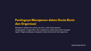 Pentingnya Manajemen dalam Dunia Bisnis dan Organisasi