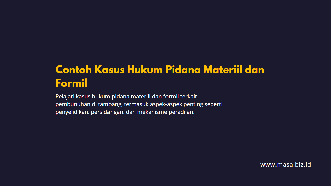 Contoh Kasus Hukum Pidana Materiil dan Formil
