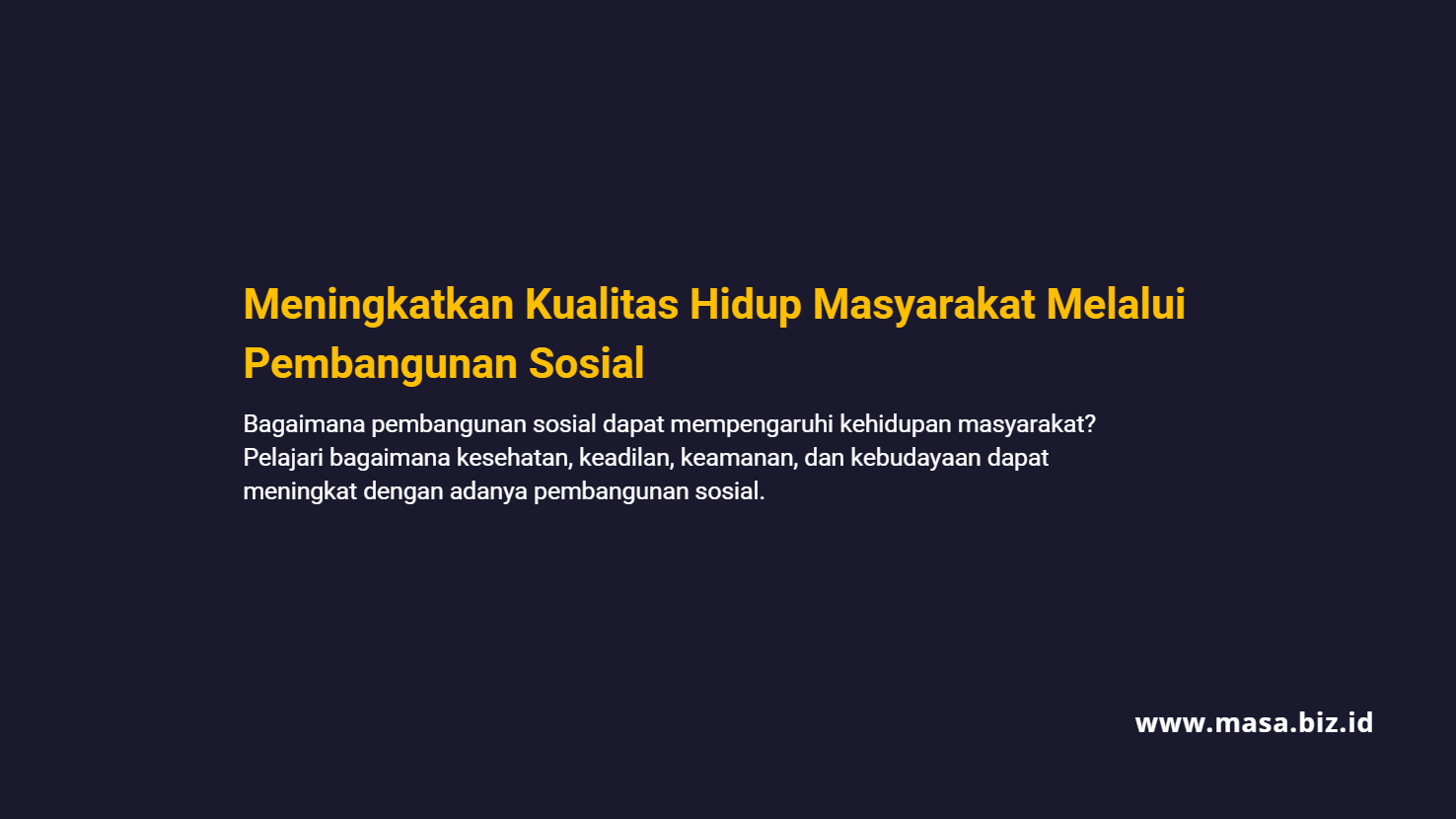 Meningkatkan Kualitas Hidup Masyarakat Melalui Pembangunan Sosial