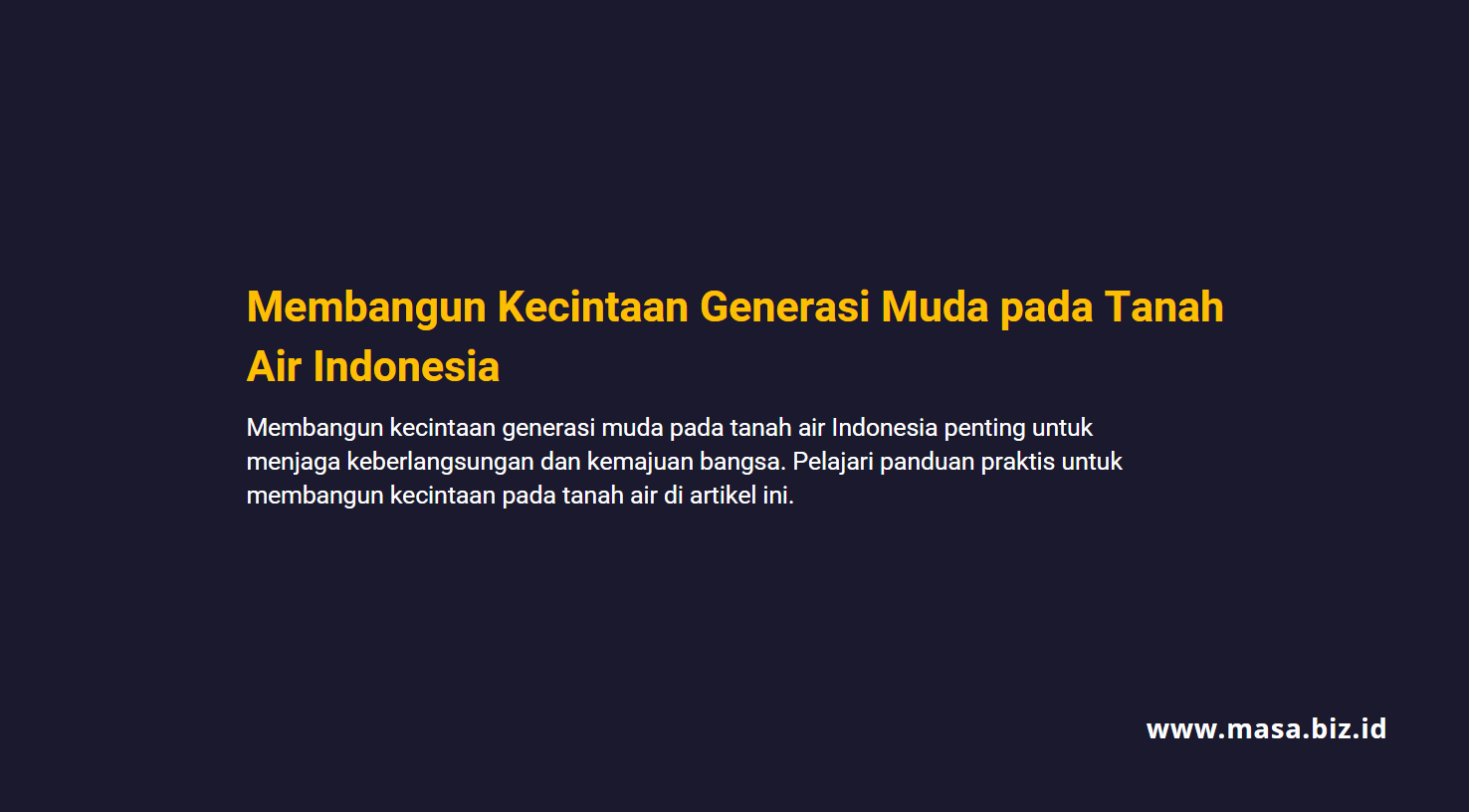 Membangun Kecintaan Generasi Muda pada Tanah Air Indonesia