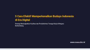Strategi Meningkatkan Kualitas dan Produktivitas Tenaga Kerja di Negara Berkembang