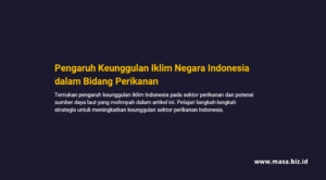 Pengaruh Keunggulan Iklim Negara Indonesia dalam Bidang Perikanan